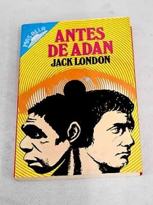 Antes de adan (spanish edition)