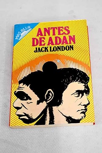 Antes de adan (spanish edition)