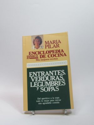 Enciclopedia básica de cocina: entrantes (verduras, legumbres y sopas)