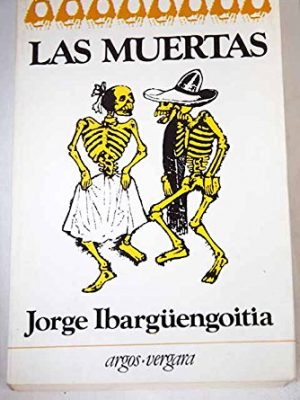 Las muertas (colección en cuarto mayor) (spanish edition)