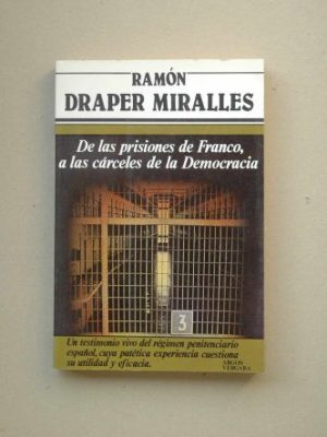 9788471787842_de-las-prisiones-de-franco-a-las-carceles-de-la-democracia-coleccion-primera-plana-spanish-edi_front-2.jpg De las prisiones de franco, a las cárceles de la democracia (colección primera plana) (spanish edition)