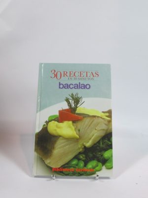 30 recetas en 30 minutos. bacalao
