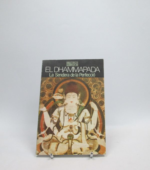 El dhammapada: la sendera de la perfecció
