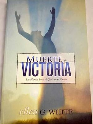 Muerte y victoria: las últimas horas de jesús en la tierra