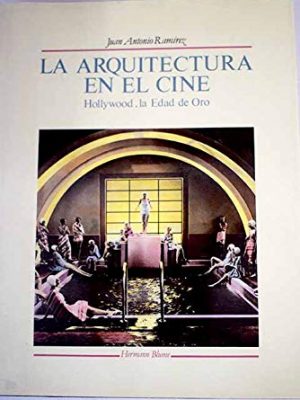 9788472143692_la-arquitectura-en-el-cine-hollywood-la-edad-de-oro_front-1.jpg La arquitectura en el cine : hollywood, la edad de oro