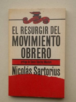 El resurgir del movimiento obrero (colección primero de mayo ; no. 2) (spanish edition)