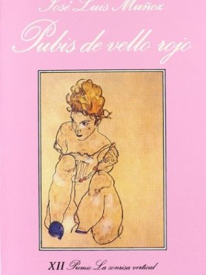 Pubis de vello rojo (la sonrisa vertical) (spanish edition)