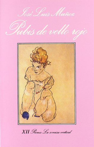 Pubis de vello rojo (la sonrisa vertical) (spanish edition)