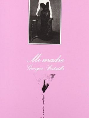 Mi madre (spanish edition)
