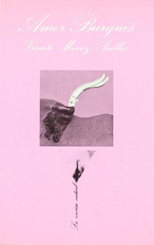 Amor burgues (la sonrisa vertical) (spanish edition)