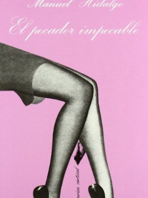 9788472233522_el-pecador-impecable-la-sonrisa-vertical-spanish-edition_front-3.jpg El pecador impecable (la sonrisa vertical) (spanish edition)