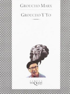 Groucho y yo (spanish edition)