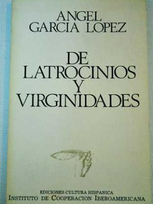 9788472323155_de-latrocinios-y-virginidades-spanish-edition_front-1.jpg De latrocinios y virginidades (spanish edition)