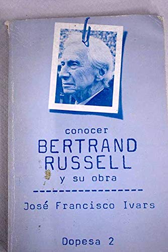 9788472353329_conocer-bertrand-russell-y-su-obra-coleccion-conocer-7-spanish-edition_front-3.jpg Conocer bertrand russell y su obra (colección conocer ; 7) (spanish edition)
