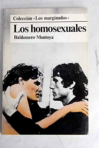 Los homosexuales (colección los marginados) (spanish edition)