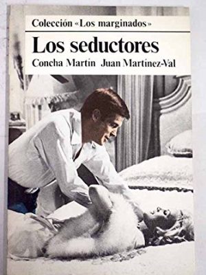 Los seductores (colección los marginados) (spanish edition)