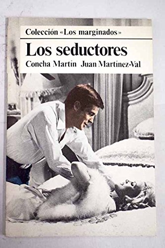 Los seductores (colección los marginados) (spanish edition)