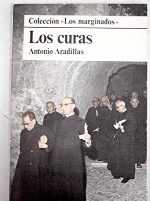 Los curas (colección los marginados) (spanish edition)