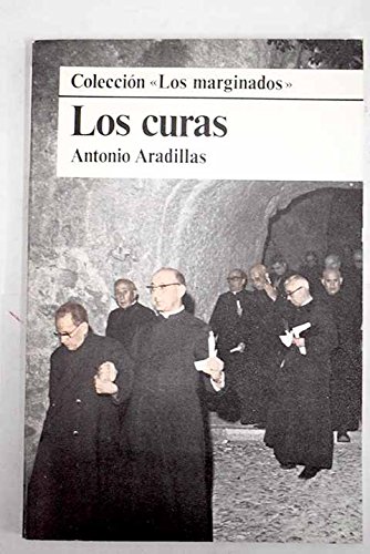 Los curas (colección los marginados) (spanish edition)