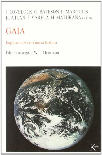 Gaia: implicaciones de la nueva biología (nueva ciencia) (spanish edition)