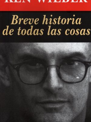 Breve historia de todas las cosas