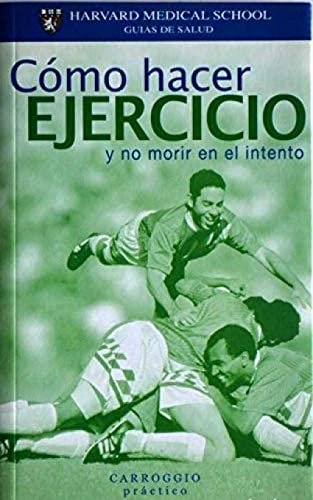 Como hacer ejercicio y no morir en el intento