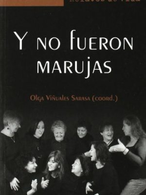 9788472905320_y-no-fueron-marujas_front-1.jpg Y no fueron marujas