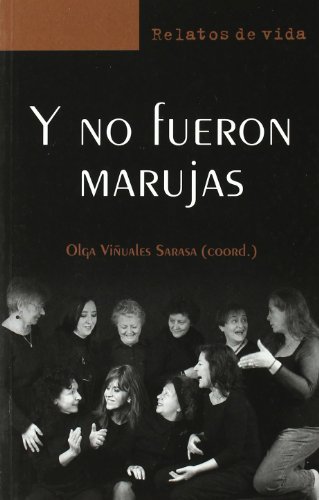 9788472905320_y-no-fueron-marujas_front-1.jpg Y no fueron marujas