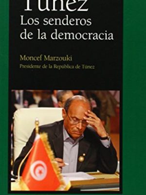 9788472906266_tunez-los-senderos-de-la-democracia_front-1.jpg Túnez : los senderos de la democracia
