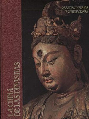 9788472917583_la-china-de-las-dinastias_front-1.jpg La china de las dinastias