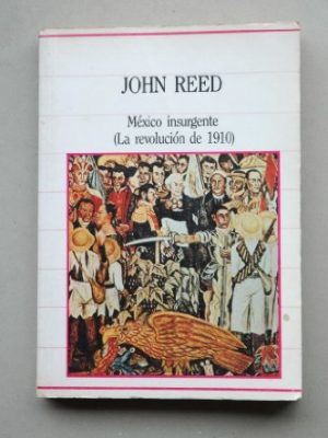 9788472917972_mexico-insurgente-la-revolucion-de-1910_front-4.jpg Mexico insurgente la revolucion de 1910