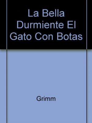 La bella durmiente el gato con botas