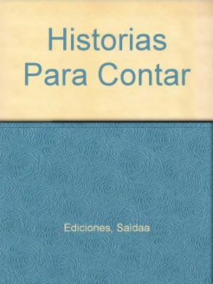 Historias para contar (spanish edition)