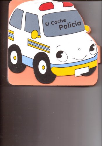 La ambulancia, el coche de bomberos, el helicóptero, y el coche policía (colección veloz (big loveables))