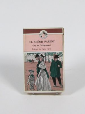 El señor parent guy de maupassant
