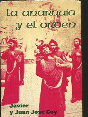 La anarquía y el orden: una clave interpretativa de la literatura norteamericana (ensayos) (spanish edition)