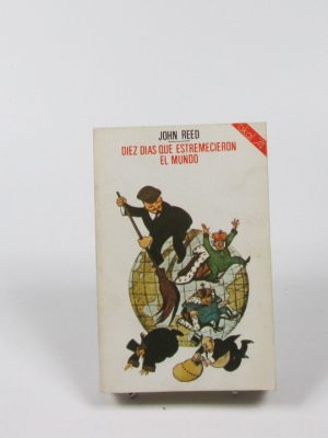 Diez días que estremecen el mundo