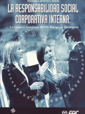 9788473563819_la-responsabilidad-social-corporativa-interna_front-1.webp La responsabilidad social corporativa interna