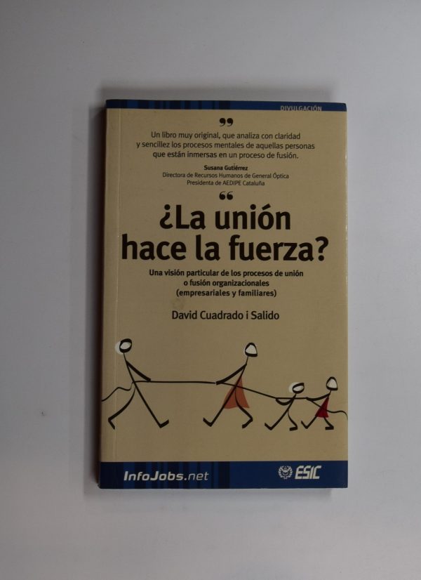 ¿la unión hace la fuerza?