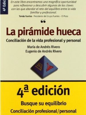 La pirámide hueca: conciliación de la vida profesional y personal