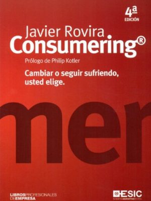 Consumering (libros profesionales) (spanish edition)