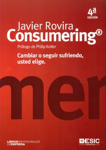 Consumering (libros profesionales) (spanish edition)