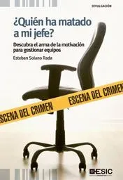 ¿quién ha matado a mi jefe?
