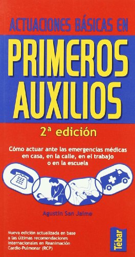 9788473602600_actuaciones-basicas-en-primeros-auxilios-como-actuar-ante-las-emergencias-medicas-en-casa-en-la-ca_front-1.jpg Actuaciones básicas en primeros auxilios: cómo actuar ante las emergencias médicas en casa, en la calle, en el trabajo o en la escuela
