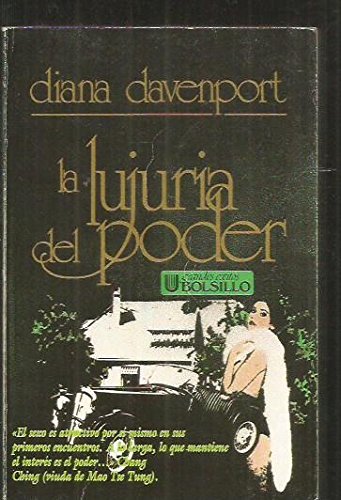 La lujuria del poder. traducción de pedro suárez.