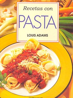 Recetas con pasta (spanish edition)