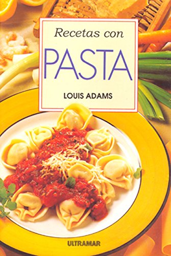 Recetas con pasta (spanish edition)