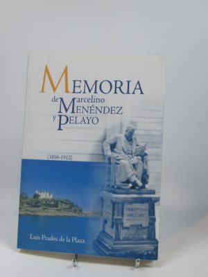Memoria de marcelino menéndez y pelayo (1856-1912)