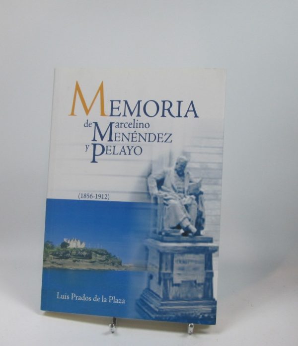 Memoria de marcelino menéndez y pelayo (1856-1912)