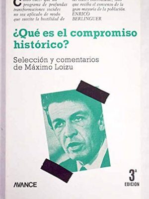 ?qué es el compromiso histórico? (textos de apoyo ; 11) (spanish edition)